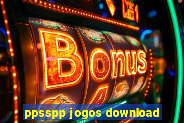 ppsspp jogos download